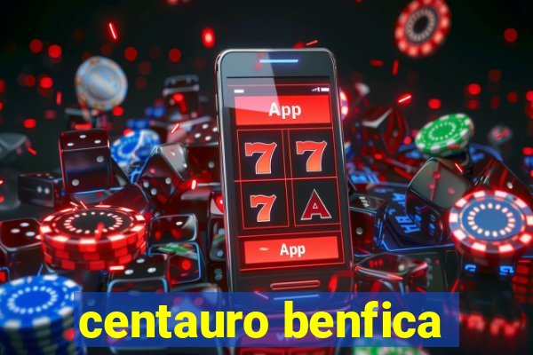 centauro benfica